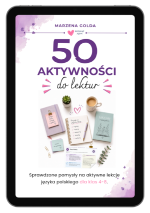 E-book „50 sprawdzonych poleceń na aktywne lekcje języka polskiego dla klas 4–8”