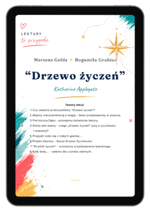 E-book „Drzewo życzeń” Katherine Applegate: gotowy cykl lekcji, karty pracy i materiały dla nauczyciela języka polskiego